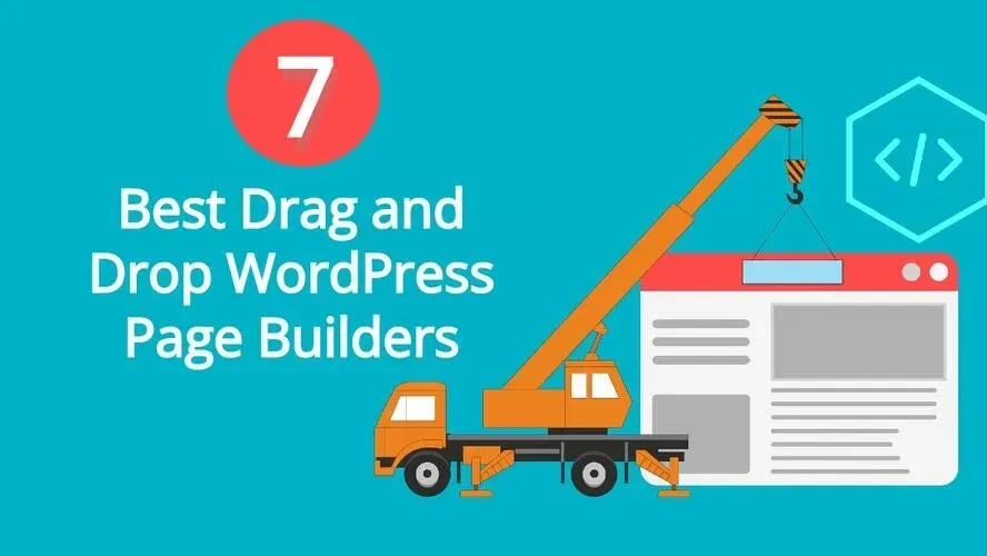 7 Best Drag and Drop WordPress Page Builders