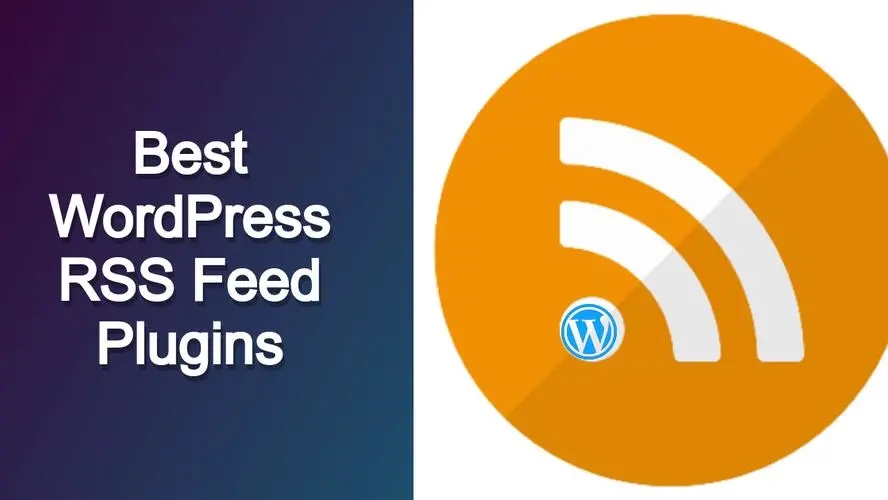 Best WordPress RSS Feed Plugins