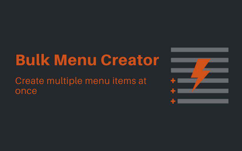 Bulk Menu Creator