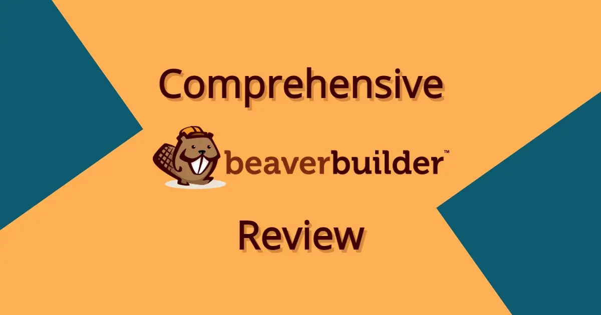 Comprehensive Beaver Builder Review