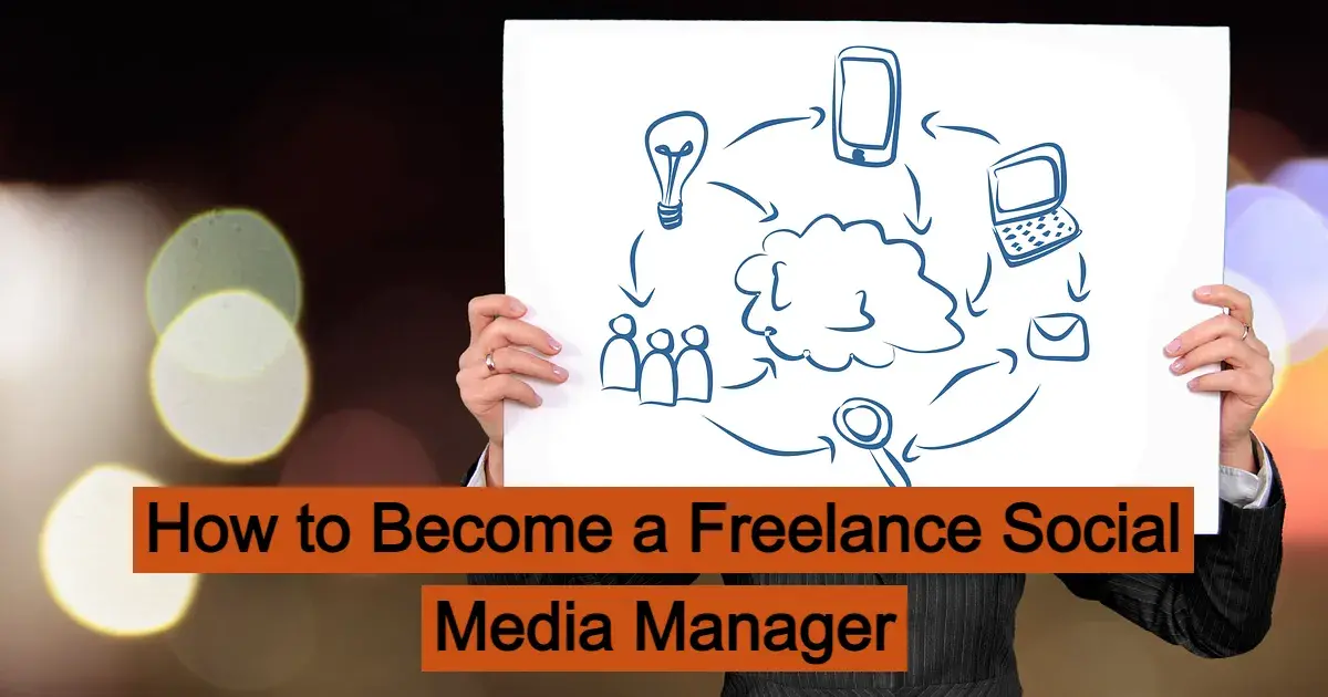 How to Become a Freelance Social Media Manager