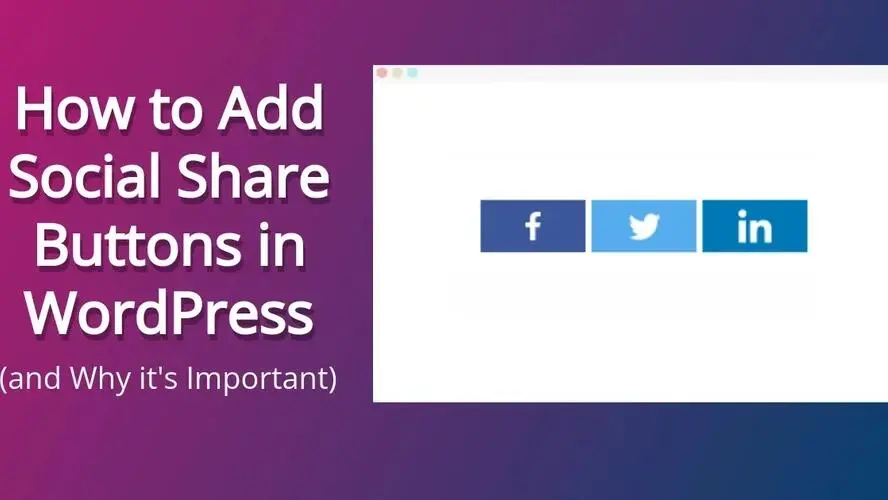 How To Add Social Share Buttons In WordPress
