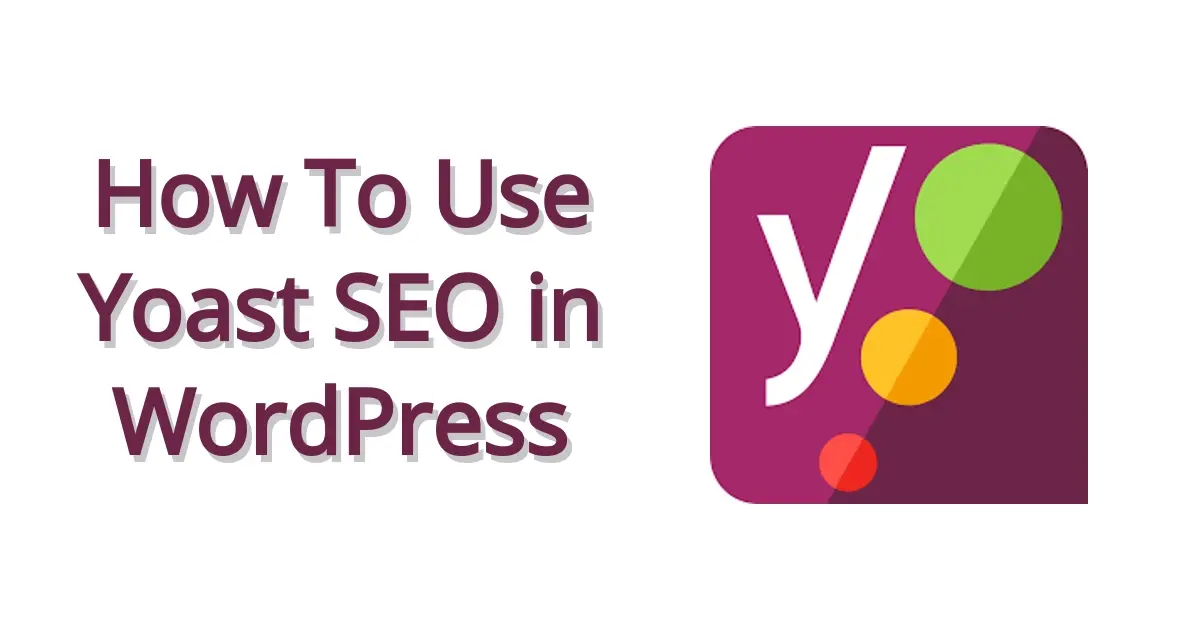 How To Use Yoast SEO in WordPress