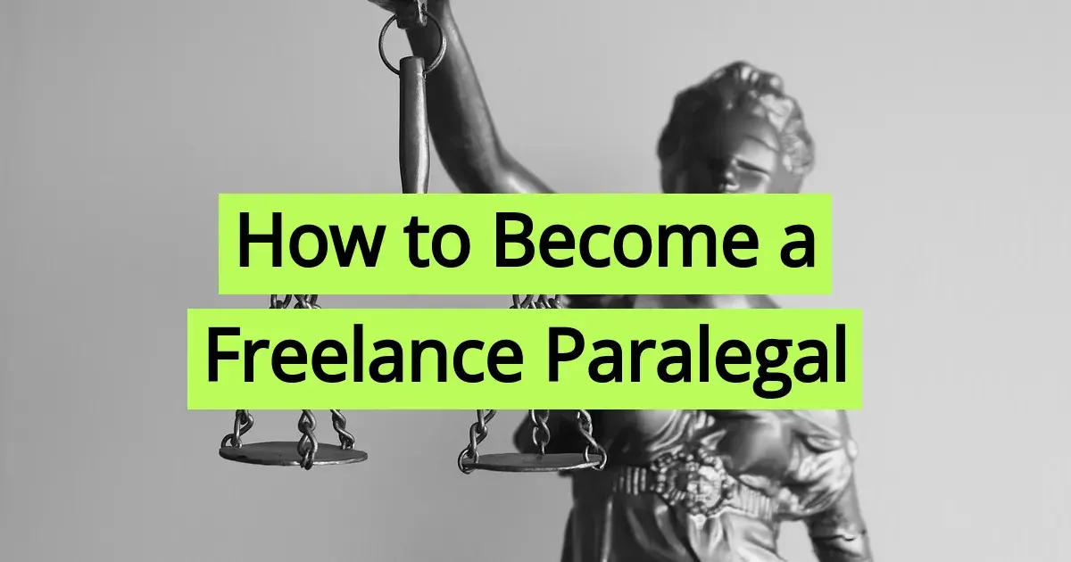 How to Become a Freelance Paralegal