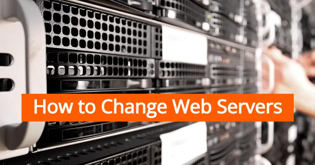How to Change Web Servers
