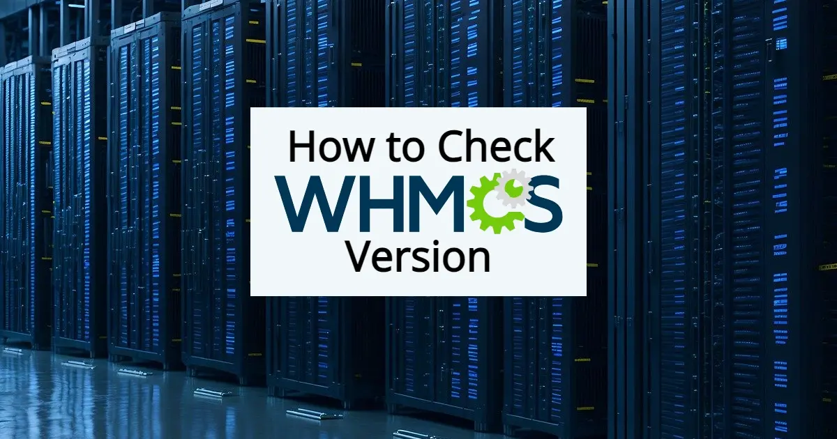 How to Check WHMCS Version