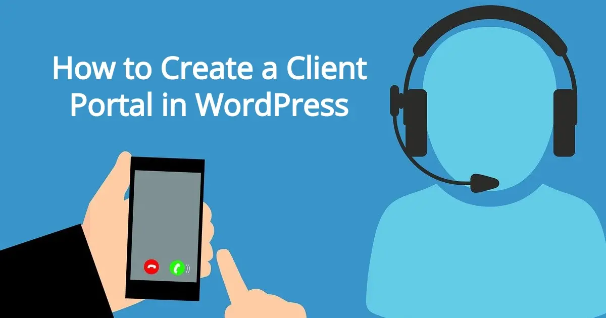 How to Create a Client Portal in WordPress