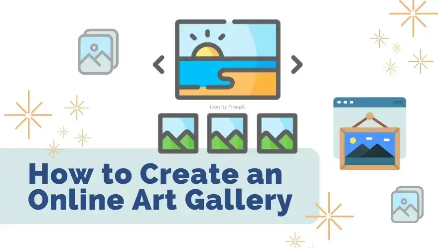 How to Create an Online Art Gallery