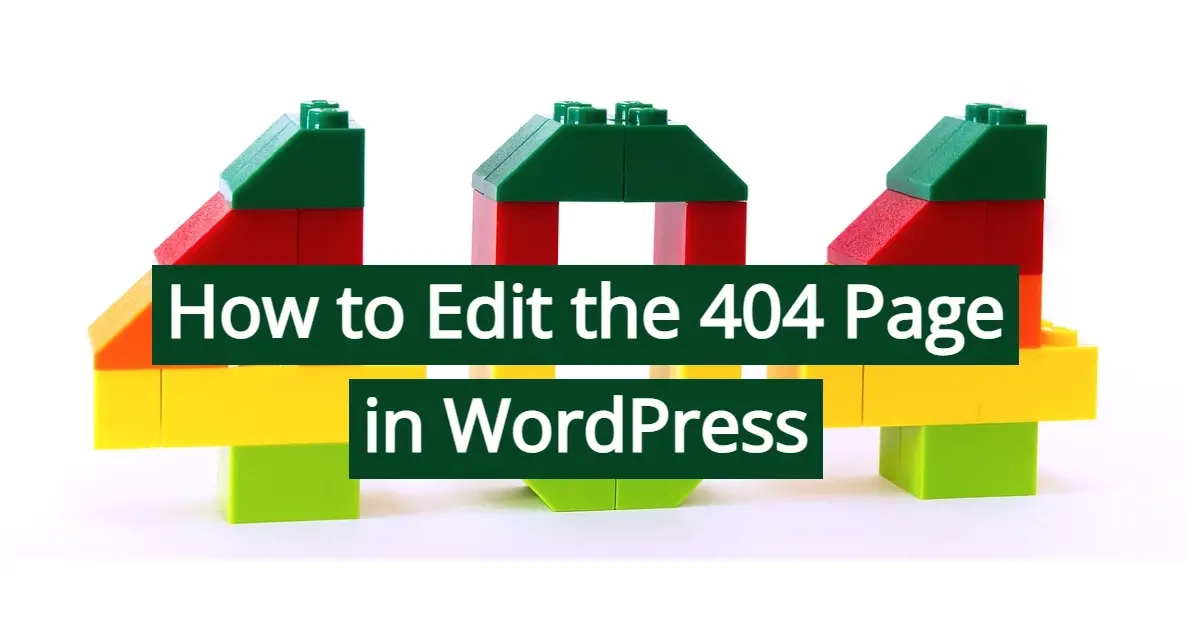 How to Edit the 404 Page in WordPress
