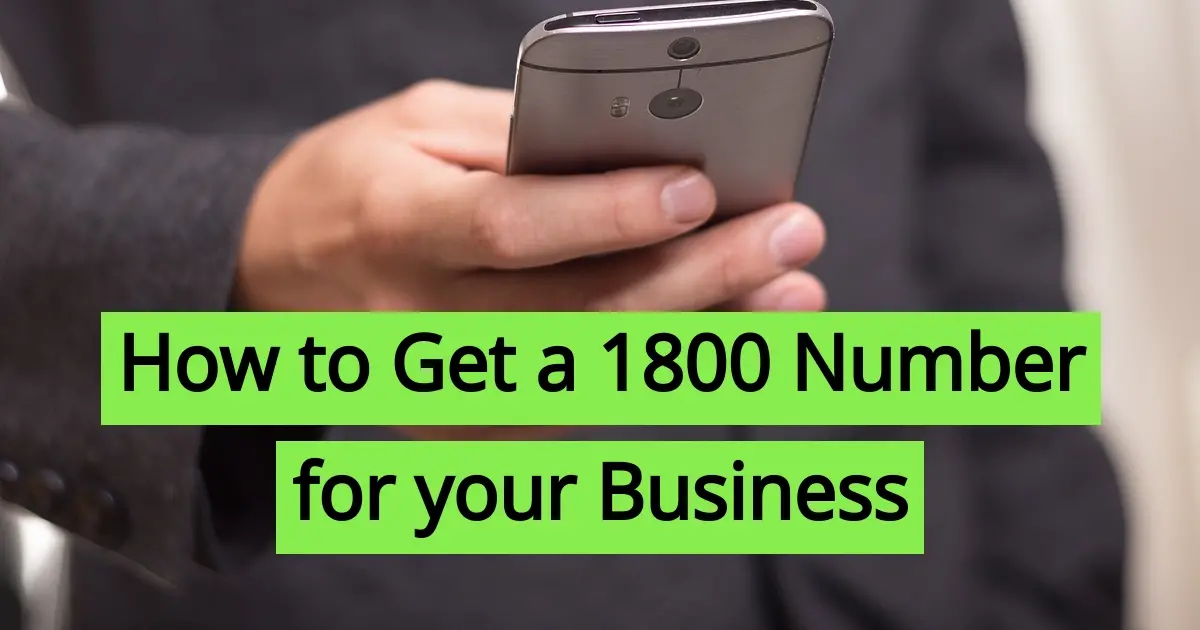 How to Get a 1800 Number for your Business