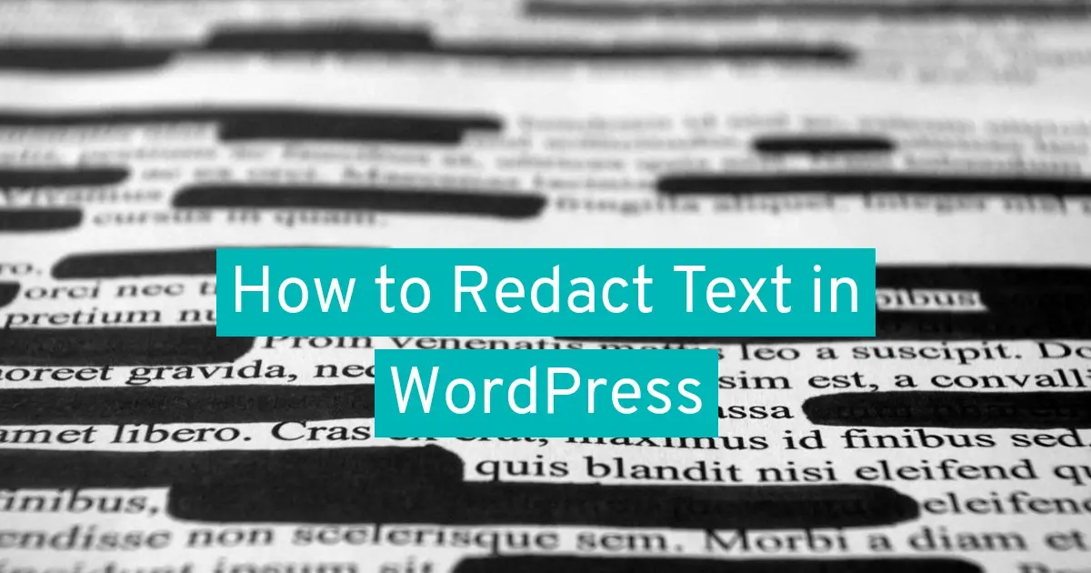 How to Redact Text in WordPress