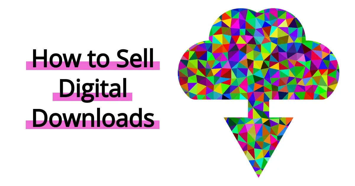 How to Sell Digital Downloads