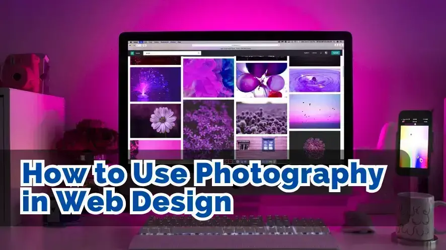 How to Use Photography in Web Design