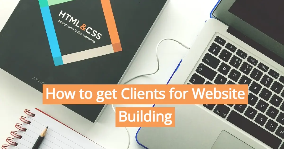How to get Clients for Website Building