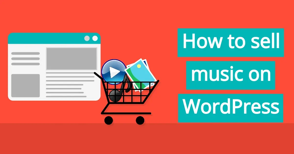 How to Sell Music on WordPress