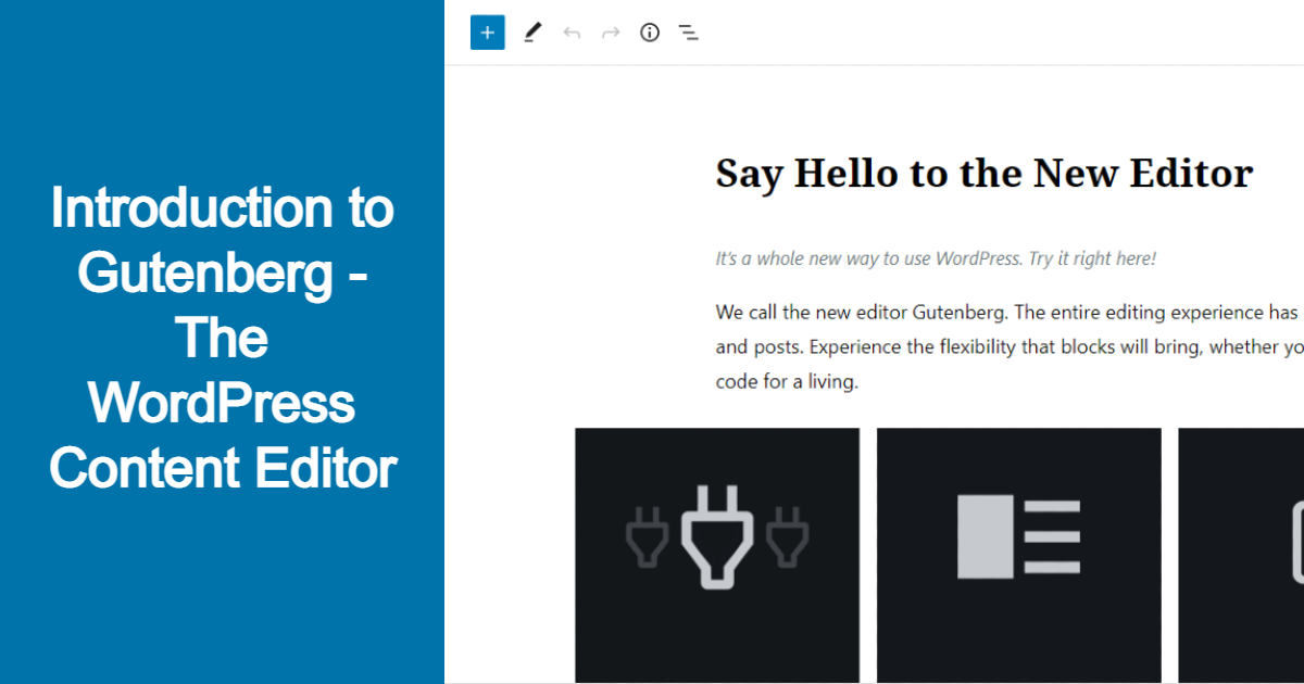 The new Gutenberg editing experience –