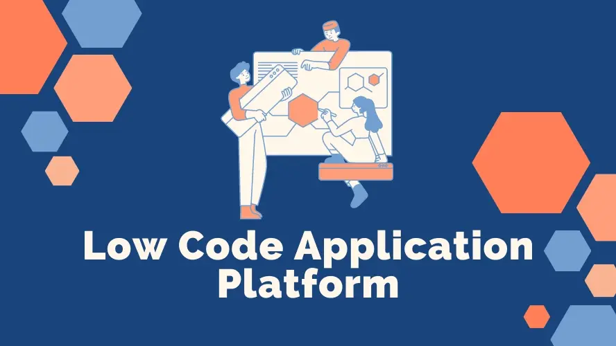 Low Code Application Platform
