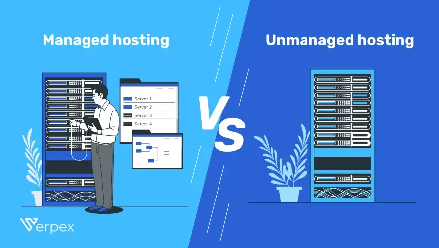 Managed vs. Unmanaged Hosting – Explained