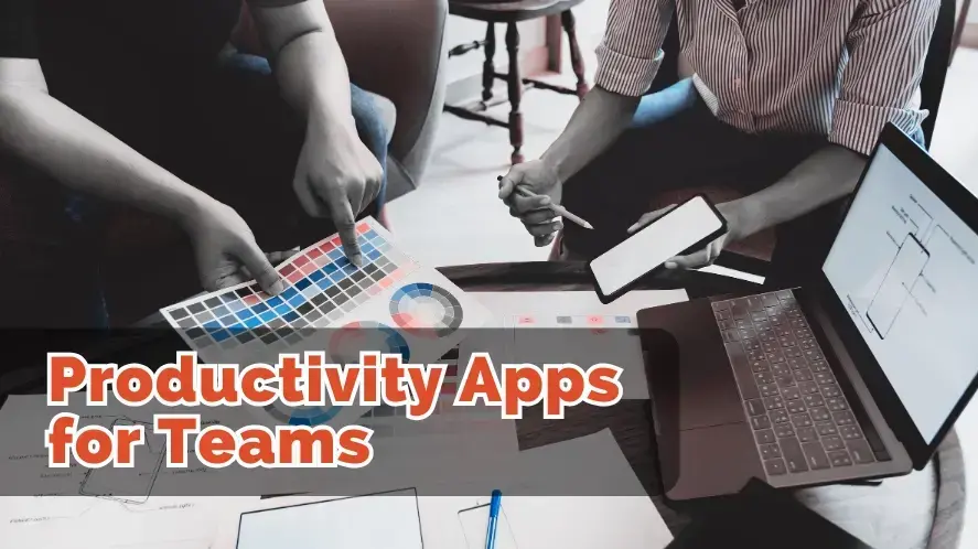 Productivity Apps for Teams