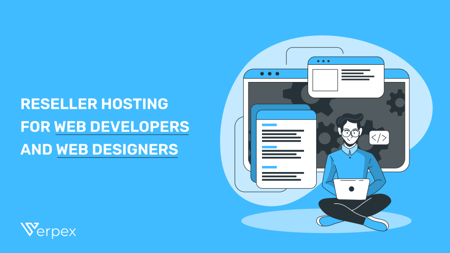 Reseller Hosting for Devs and Web Designers: Business Boost