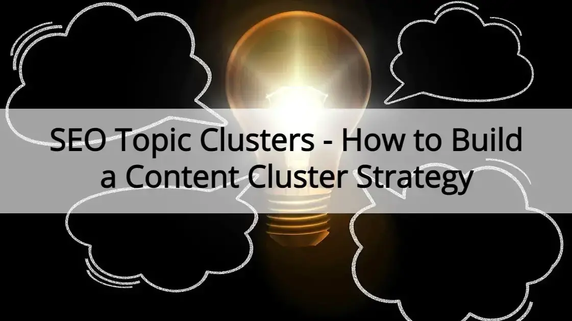 How to Build a Content Cluster Strategy