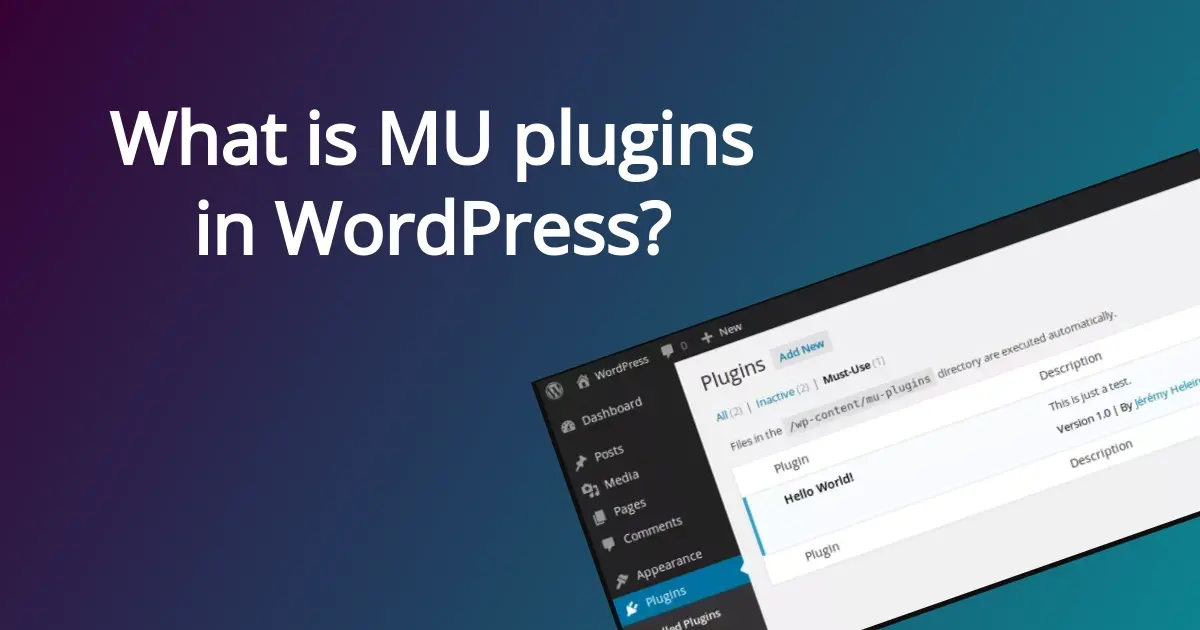 What are MU Plugins in WordPress?