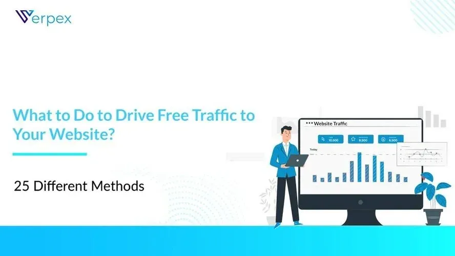 What to Do to Drive Free Traffic to Your Website