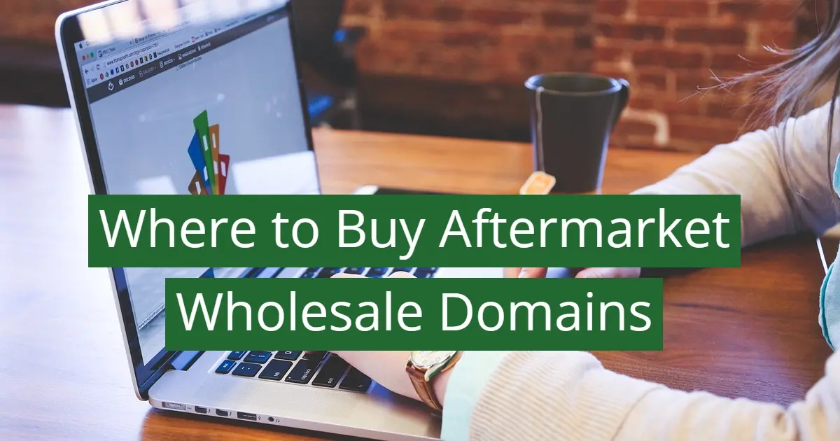Where to Buy Aftermarket Wholesale Domains