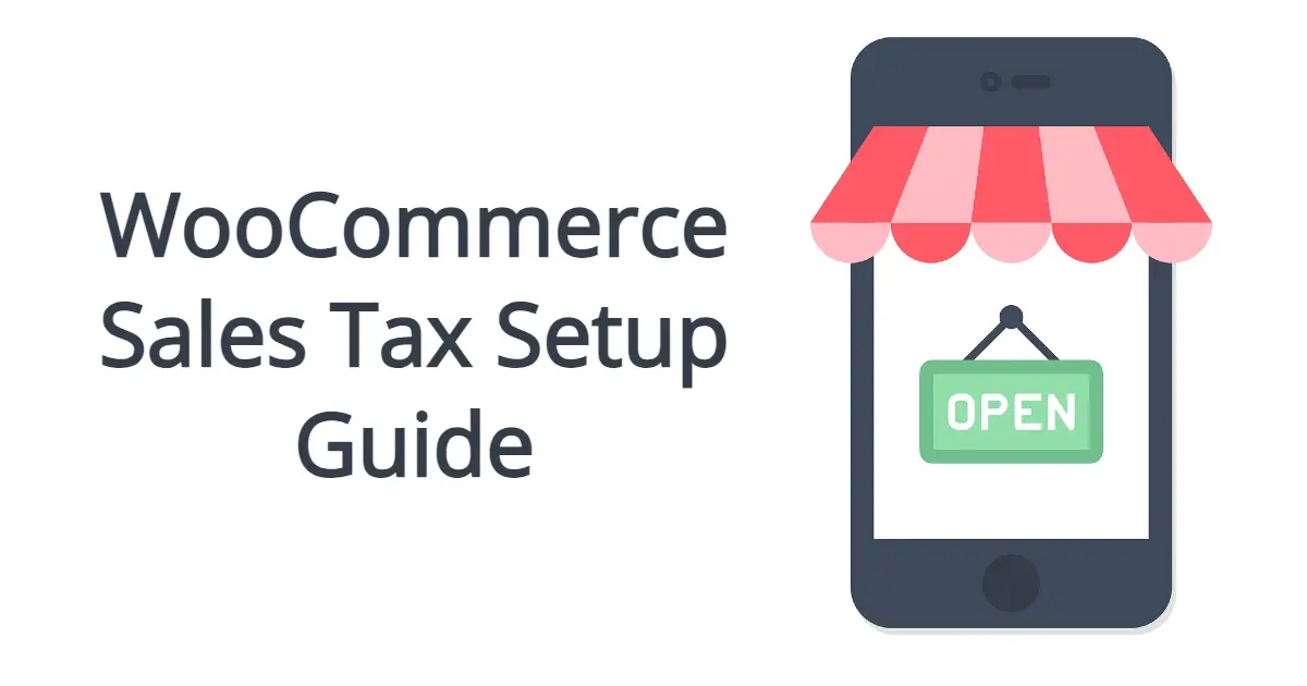 WooCommerce Sales Tax Setup Guide