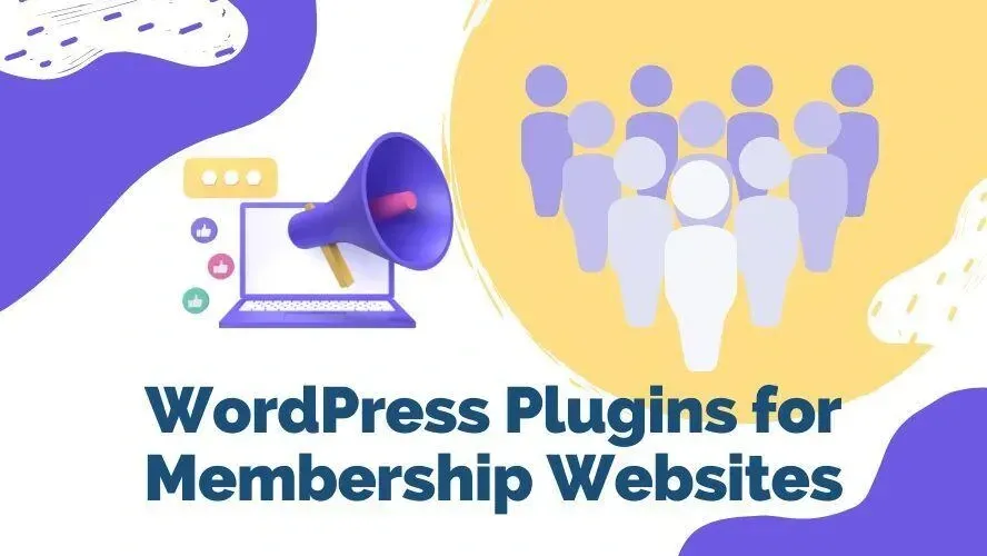 WordPress Plugins for Membership Websites