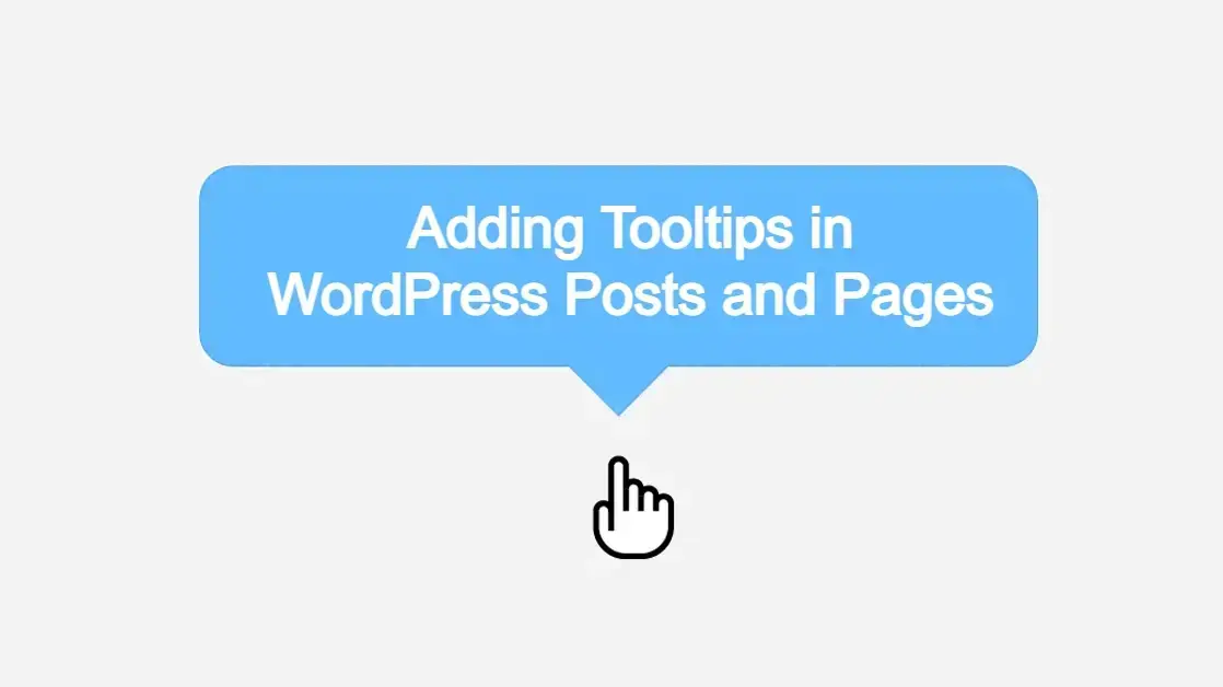 Adding Tooltips in WordPress Posts and Pages