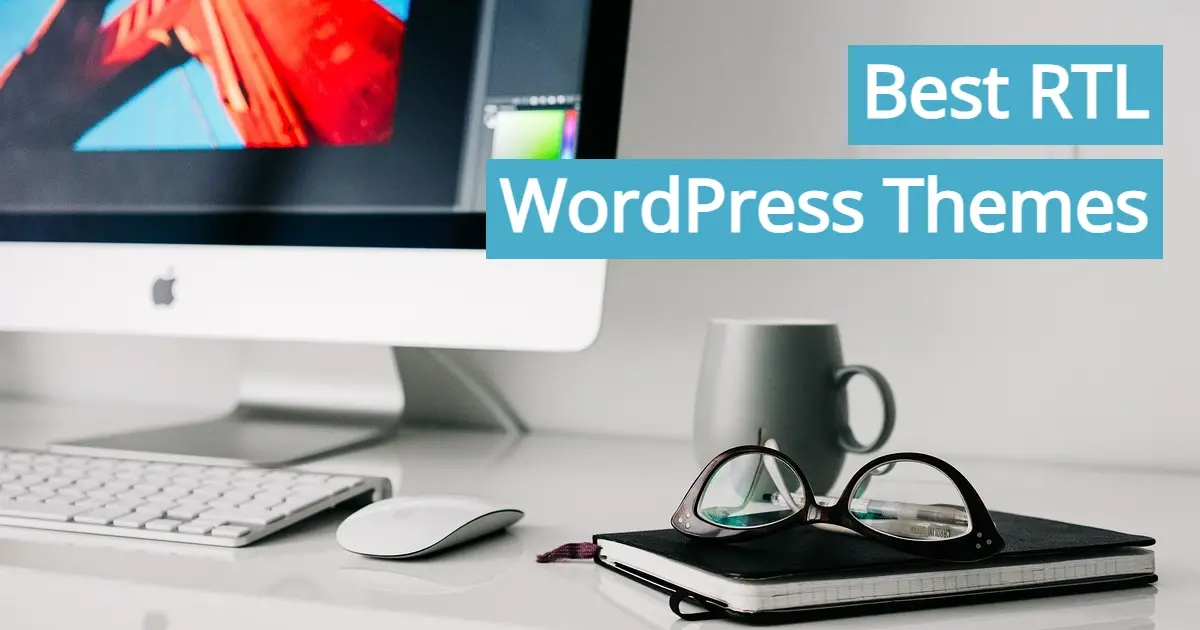 Best RTL WordPress Themes