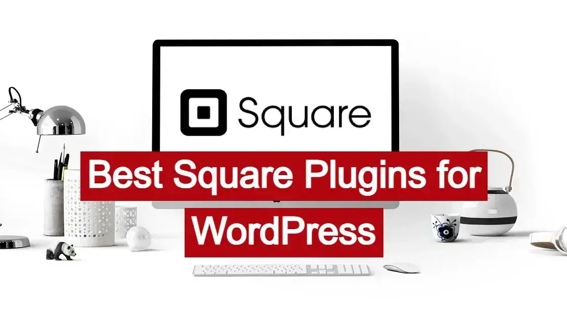 Best Square Plugins for WordPress