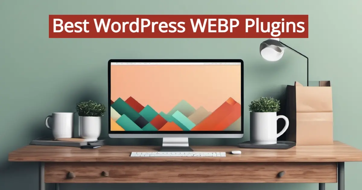 Best WordPress WebP Plugins