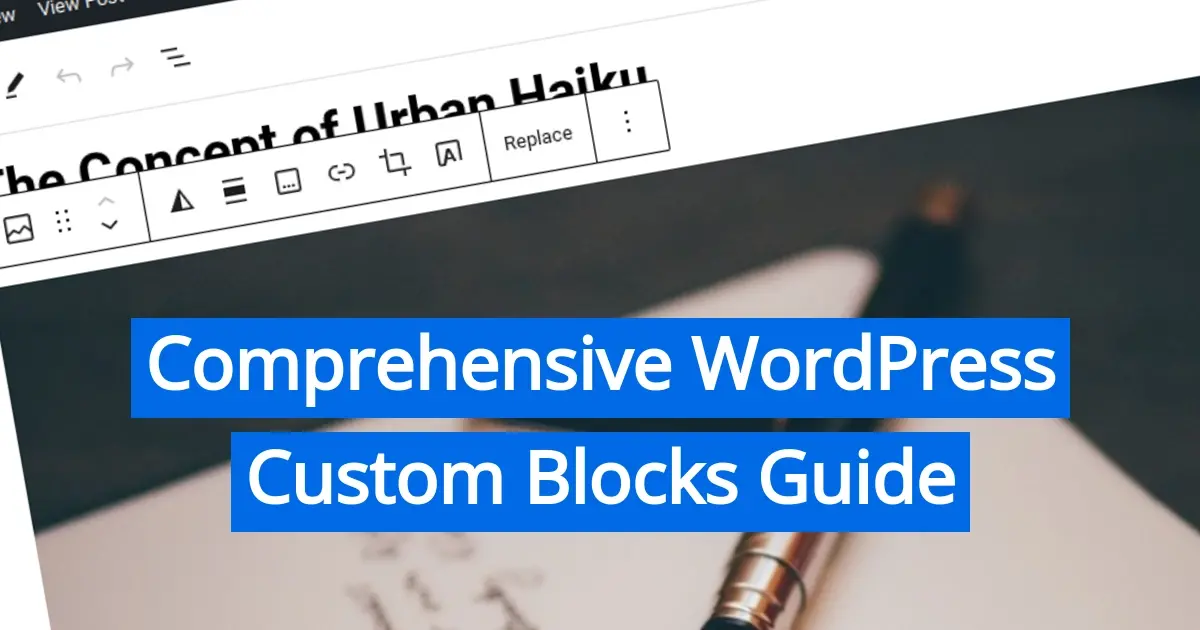 Comprehensive WordPress Custom Blocks Guide