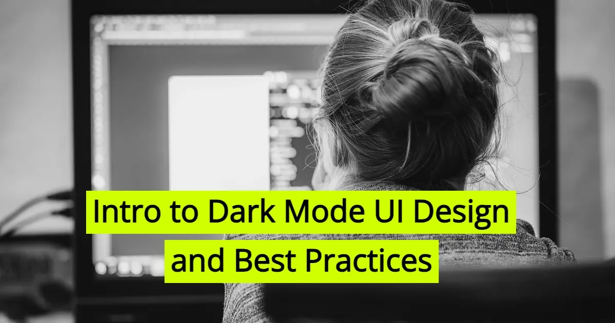 Intro to Dark Mode UI Design and Best Practices