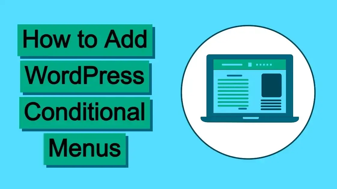 How to Add WordPress Conditional Menus