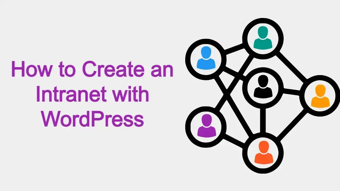 How to Create an Intranet with WordPress