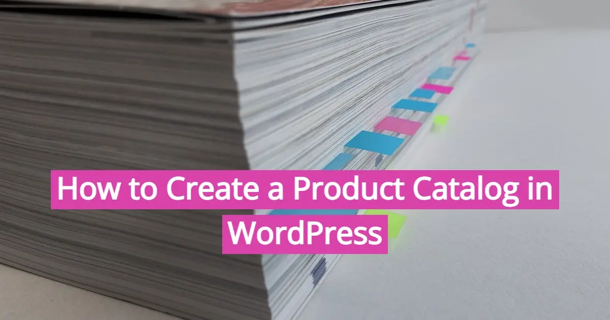 How to Create a Product Catalog in WordPress