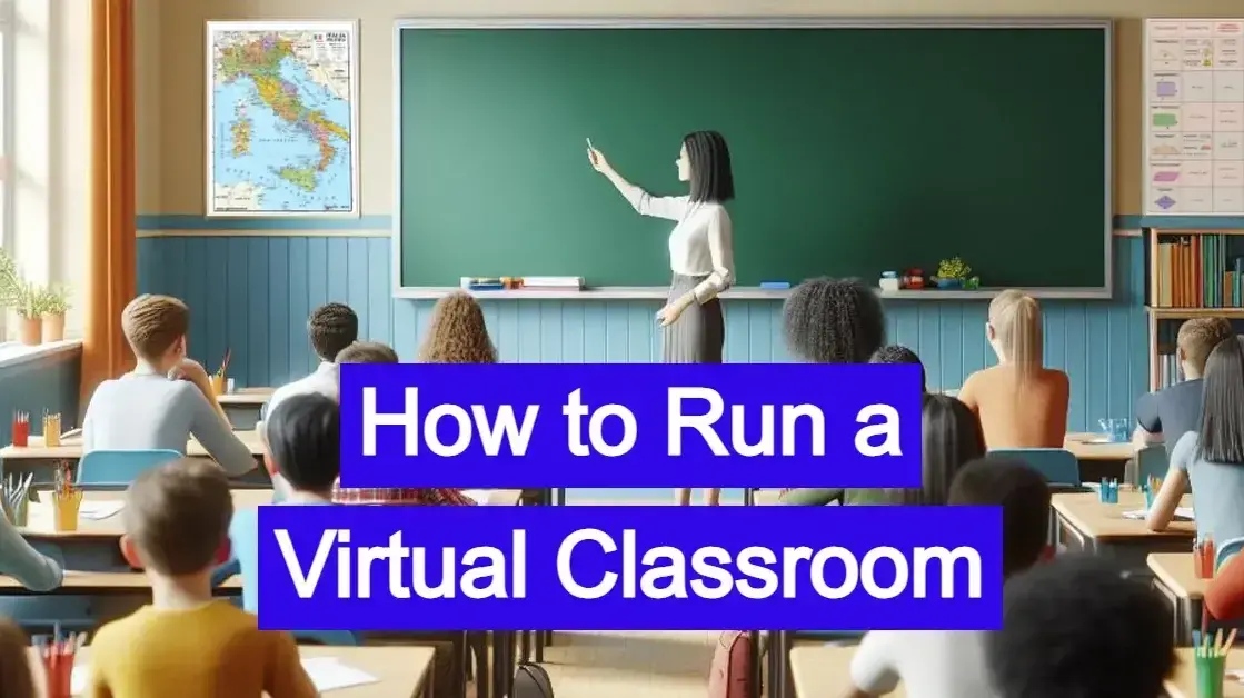 How to Run a Virtual Classroom
