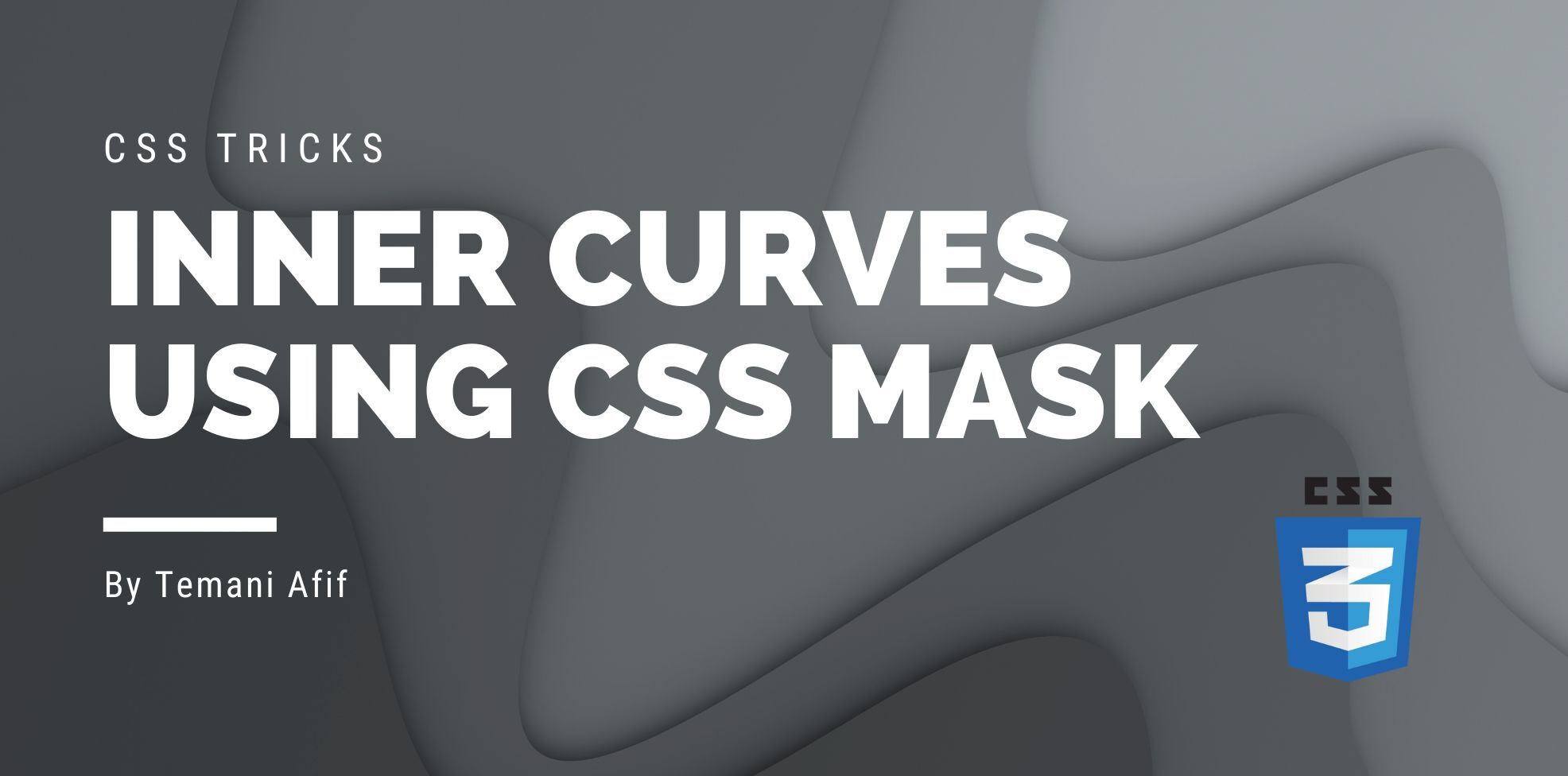 How to create Shapes with Inner Curves using CSS Mask