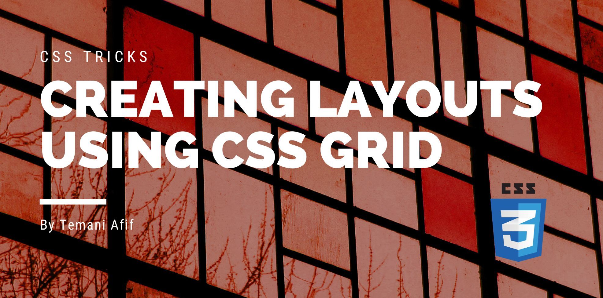 Modern Layouts using CSS Grid