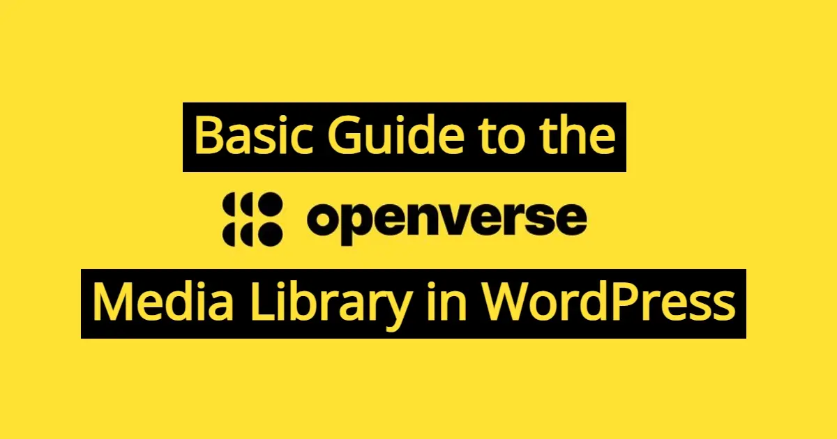 Basic Guide to the Openverse Media Library in WordPress