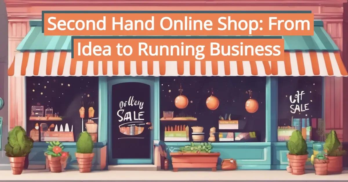 Second Hand Online Shop: From Idea to Running Business