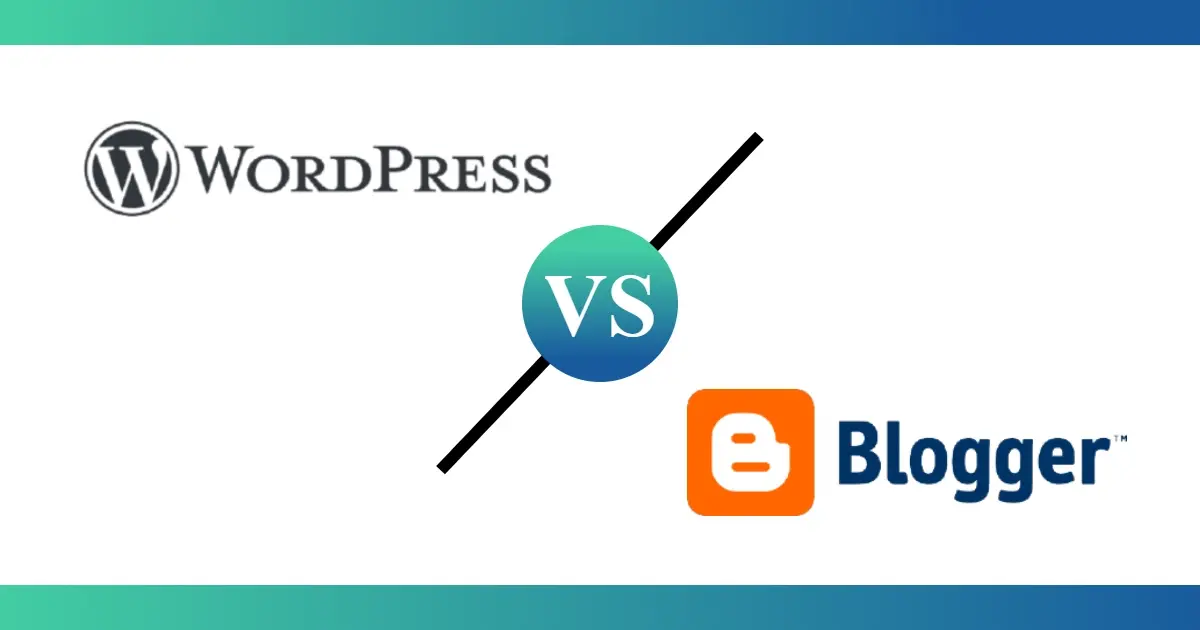 WordPress vs. Blogger